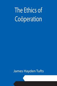 Produktbild: The Ethics of Co&ouml;peration