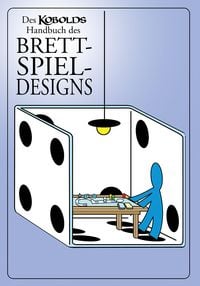 Produktbild: Des Kobolds Handbuch des Brettspieldesigns