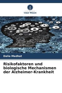 Produktbild: Risikofaktoren und biologische Mechanismen der Alzheimer-Krankheit