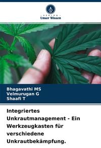Produktbild: Integriertes Unkrautmanagement - Ein Werkzeugkasten f&uuml;r verschiedene Unkrautbek&auml;mpfung.