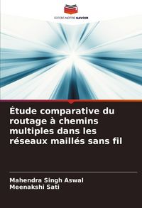 Produktbild: &Eacute;tude comparative du routage &agrave; chemins multiples dans les r&eacute;seaux maill&eacute;s sans fil