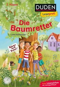 Produktbild: Duden Leseprofi &ndash; Die Baumretter, 2. Klasse
