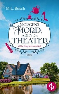 Produktbild: Morgens Mord, abends Theater