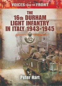 Produktbild: 16th Durham Light Infantry in Italy 1943-1945