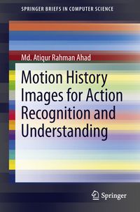 Produktbild: Motion History Images for Action Recognition and Understanding