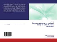 Produktbild: Time consistency of optimal policy in a small open economy