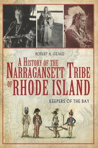 Produktbild: History of the Narragansett Tribe of Rhode Island: Keepers of the Bay