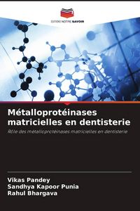 Produktbild: M&eacute;talloprot&eacute;inases matricielles en dentisterie