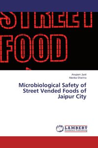 Produktbild: Microbiological Safety of Street Vended Foods of Jaipur City