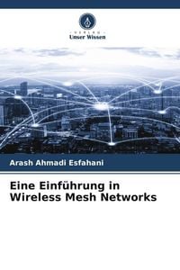 Produktbild: Eine Einf&uuml;hrung in Wireless Mesh Networks