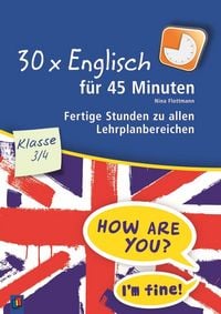 Produktbild: 30 x Englisch f&uuml;r 45 Minuten &ndash; Klasse 3/4