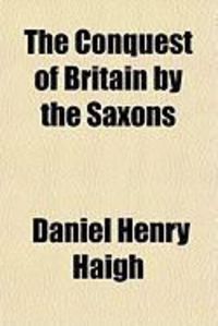 Produktbild: The Conquest of Britain by the Saxons