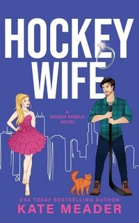 Produktbild: Hockey Wife (A Rookie Rebels Novel)