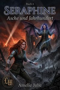 Produktbild: Seraphine - Buch 4 - Asche & Jahrhundert