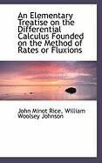 Produktbild: An Elementary Treatise on the Differential Calculus Founded on the Method of Rates or Fluxions