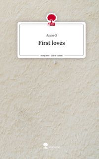 Produktbild: First loves. Life is a Story - story.one