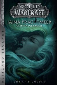 Produktbild: World of Warcraft: Jaina Prachtmeer - Gezeiten des Krieges