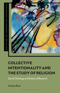 Produktbild: Rota, A: Collective Intentionality and the Study of Religion