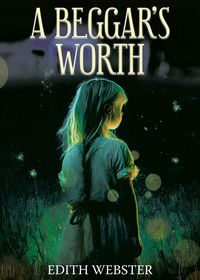 Produktbild: A Beggar's Worth