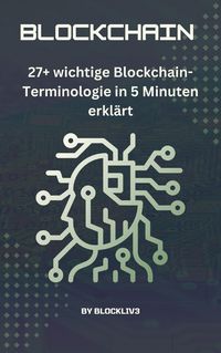 Produktbild: 27+ wichtige Blockchain-Terminologie in 5 Minuten erkl&auml;rt
