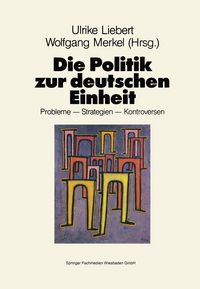 Produktbild: Die Politik zur deutschen Einheit