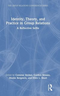Produktbild: Identity, Theory, and Practice in Group Relations