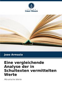 Produktbild: Eine vergleichende Analyse der in Schultexten vermittelten Werte