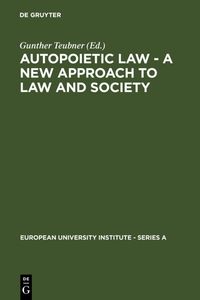 Produktbild: Autopoietic Law - A New Approach to Law and Society
