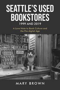 Produktbild: Seattle's Used Bookstores 1999 and 2019