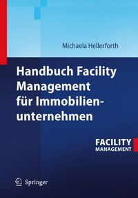 Produktbild: Handbuch Facility Management f&uuml;r Immobilienunternehmen