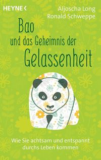 Bild vom Artikel Bao und das Geheimnis der Gelassenheit vom Autor Aljoscha Long