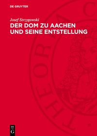 Produktbild: Der Dom zu Aachen und seine Entstellung
