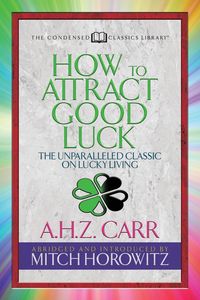 Produktbild: How to Attract Good Luck (Condensed Classics)