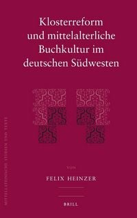 Produktbild: Klosterreform Und Mittelalterliche Buchkultur Im Deutschen S&uuml;dwesten