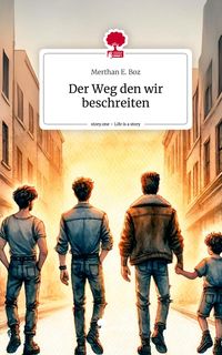 Produktbild: Der Weg den wir beschreiten. Life is a Story - story.one