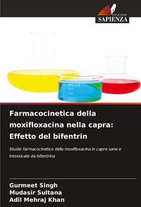 Produktbild: Farmacocinetica della moxifloxacina nella capra: Effetto del bifentrin