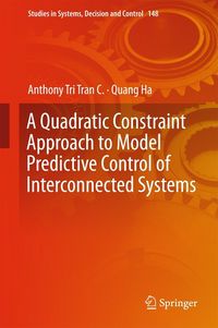 Produktbild: A Quadratic Constraint Approach to Model Predictive Control of Interconnected Systems