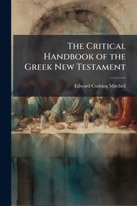 Produktbild: The Critical Handbook of the Greek New Testament
