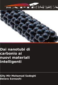 Produktbild: Dai nanotubi di carbonio ai nuovi materiali intelligenti