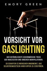 Produktbild: Vorsicht vor Gaslighting