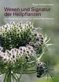 Produktbild: Wesen und Signatur der Heilpflanzen