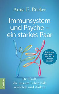 Bild vom Artikel Immunsystem und Psyche – ein starkes Paar vom Autor Anna E. Röcker
