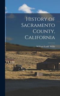 Produktbild: History of Sacramento County, California