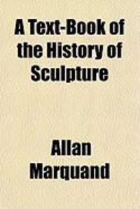 Produktbild: A Text-Book of the History of Sculpture