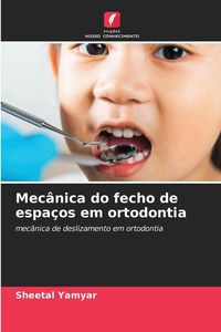 Produktbild: Mec&acirc;nica do fecho de espa&ccedil;os em ortodontia