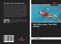 Produktbild: The fifth swim. The fifth stroke