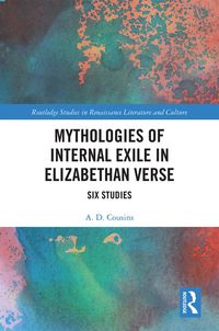 Produktbild: Mythologies of Internal Exile in Elizabethan Verse