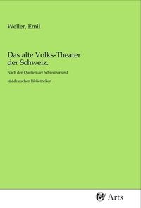 Produktbild: Das alte Volks-Theater der Schweiz.