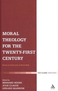 Produktbild: Moral Theology for the Twenty-First Century: Essays in Celebration of Kevin Kelly