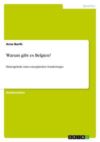 Produktbild: Barth, A: Warum gibt es Belgien?